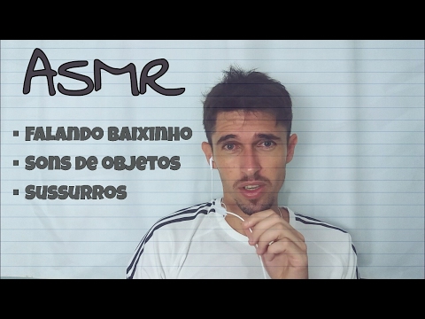 ASMR vídeo para dormir - Falando baixinho, sussurros e sons de objetos