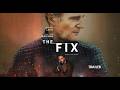 The Fix | Officiële trailer NL