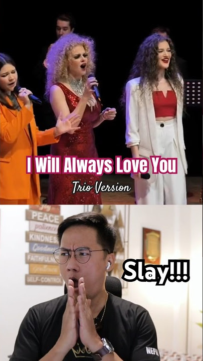 THIS IS AMAZING! I Will Always Love You (trio version)