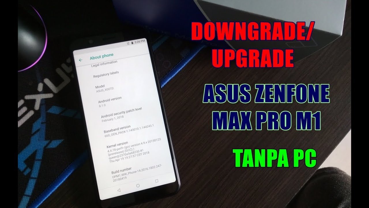 Cara Downgrade Upgrade Firmware Asus Zenfone Max Pro M1 Tanpa Pc - how to downgrade roblox only for android youtube