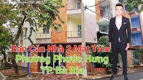 Bán Nhà 2 Mặt Tiền - Phường Phước Hưng, TP Bà Rịa