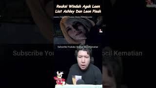 Reaksi Aneh Windah Ketika Melihat Ashley Dan Leon Pisah