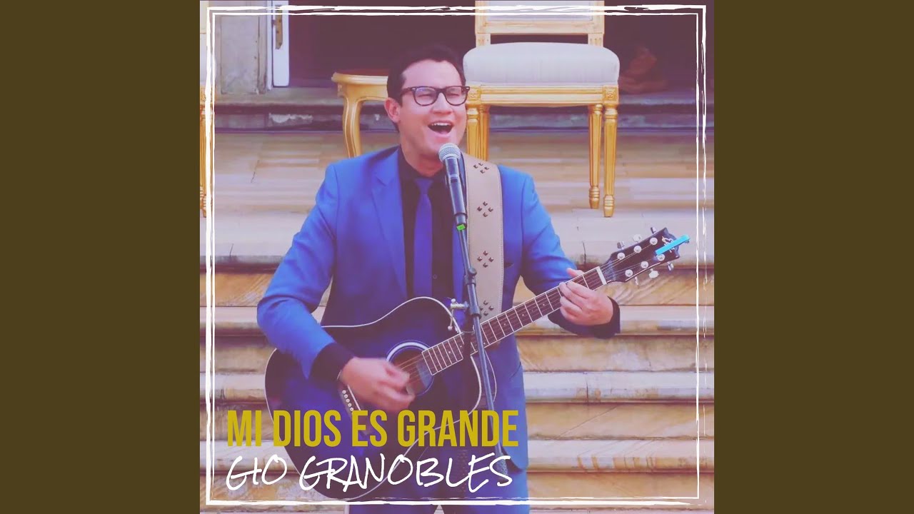 Mi Dios Es Grande
