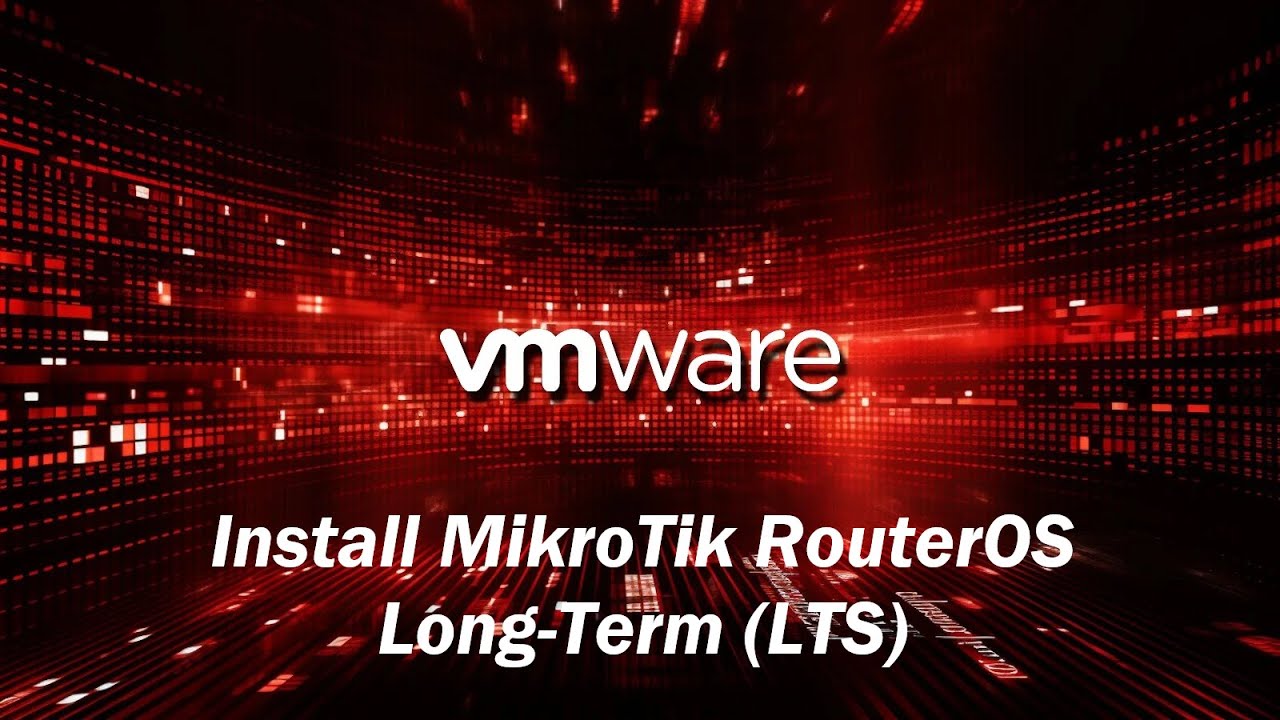 How to Install MikroTik RouterOS Long-Term (LTS) on VMware ESXi | Step-by-Step Guide