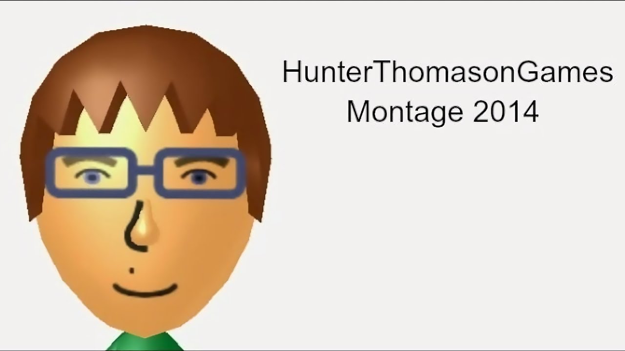 HunterThomasonGames Montage 2014