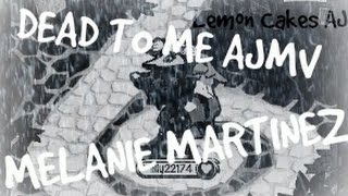 AJMV- Dead To Me- HALLOWEEN SPECIAL-- (FULL VERSION)