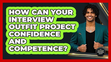 How Can Your Interview Outfit Project Confidence And Competence? - The Sharp Dressed Gent
