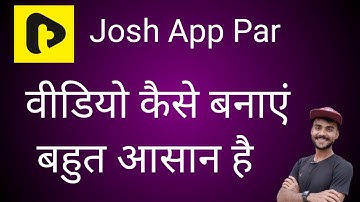 Josh App Par Video Kaise Banaye || Josh ऐप पर वीडियो कैसे बनाएं 🔥🔥🔥 2023