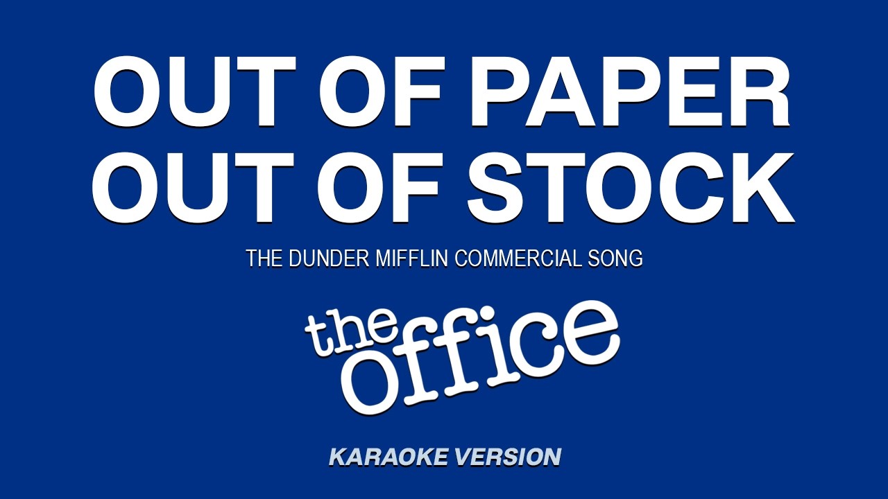 Out of Paper, Out of Stock Karaoke with Lyrics | Dunder Mifflin Commercial Song | The Office