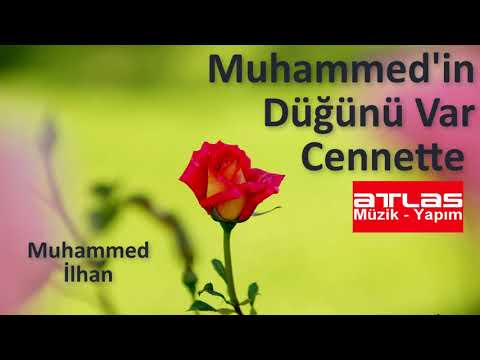 Muhammedin Düğünü Var Cennette  -  Muhammed İlhan