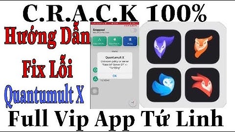 Hướng Dẫn Fix Lỗi Quantumult X Và Cách C.R.A.C.K Full App Tứ Linh Huyền Thoại | Cu Bờm IT