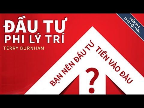 Video [Sách Nói] Đầu Tư Phi Lý Trí - Chương 1 | Terry Burnham - youtube