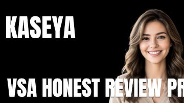 Kaseya VSA Honest Review Pricing Explained  What You Get for Your Money