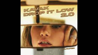 Kavak - Drop It Low 2.0 / Sorma 2.0 (Mixed By Lilalper)