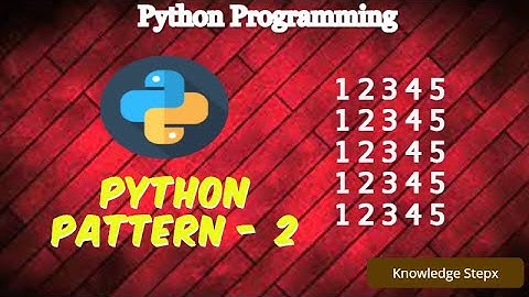 #11.2 Square Number Pattern in Python | Number Pattern in Python | Python Pattern Programs