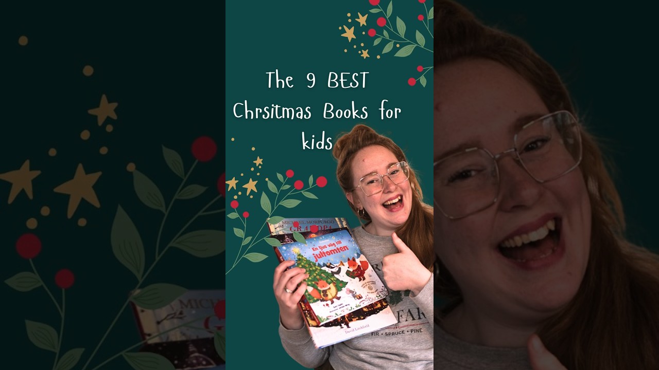 9 Kids Books you NEED to Read This Christmas 