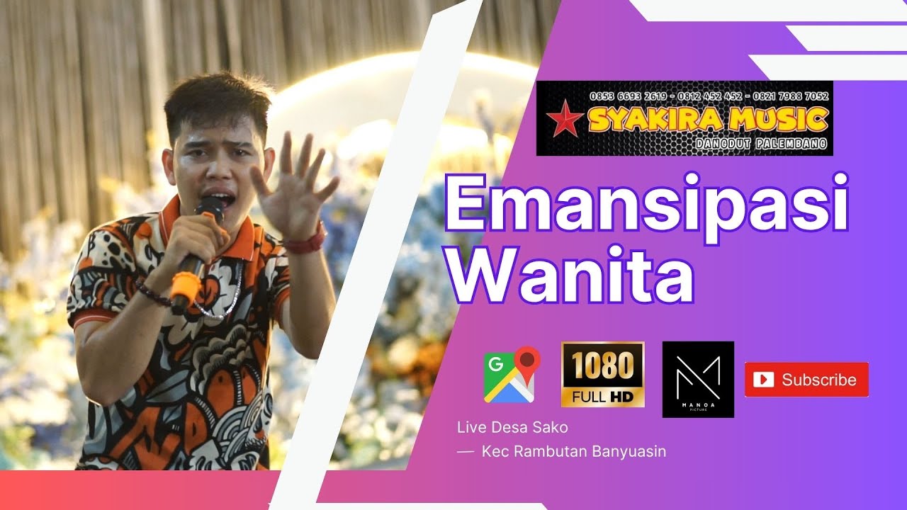 EMANSIPASI WANITA - SYAKIRA MUSIC PALEMBANG - LIVE DESA SAKO - BATIS & FIORE