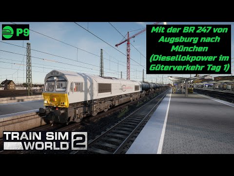 Mit der BR 247 von Augsburg nach München (Diesellokpower im Güterverkehr Tag 1)