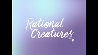 ✨Rational Creatures But Its The 90s ✨