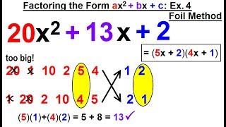 Algebra - Ch. 6: Factoring (42 of 55)  Factoring the Form ax^2+bx+c: Ex. 4: Foil Method