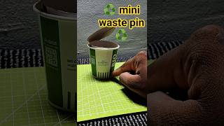 ♻️ Mini waste pin make for waste material/ Easy make craft/diy/ recycling product♻️