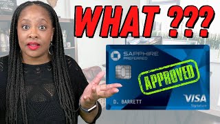 I Was Approved For The Chase Sapphire Preferred Credit Card...