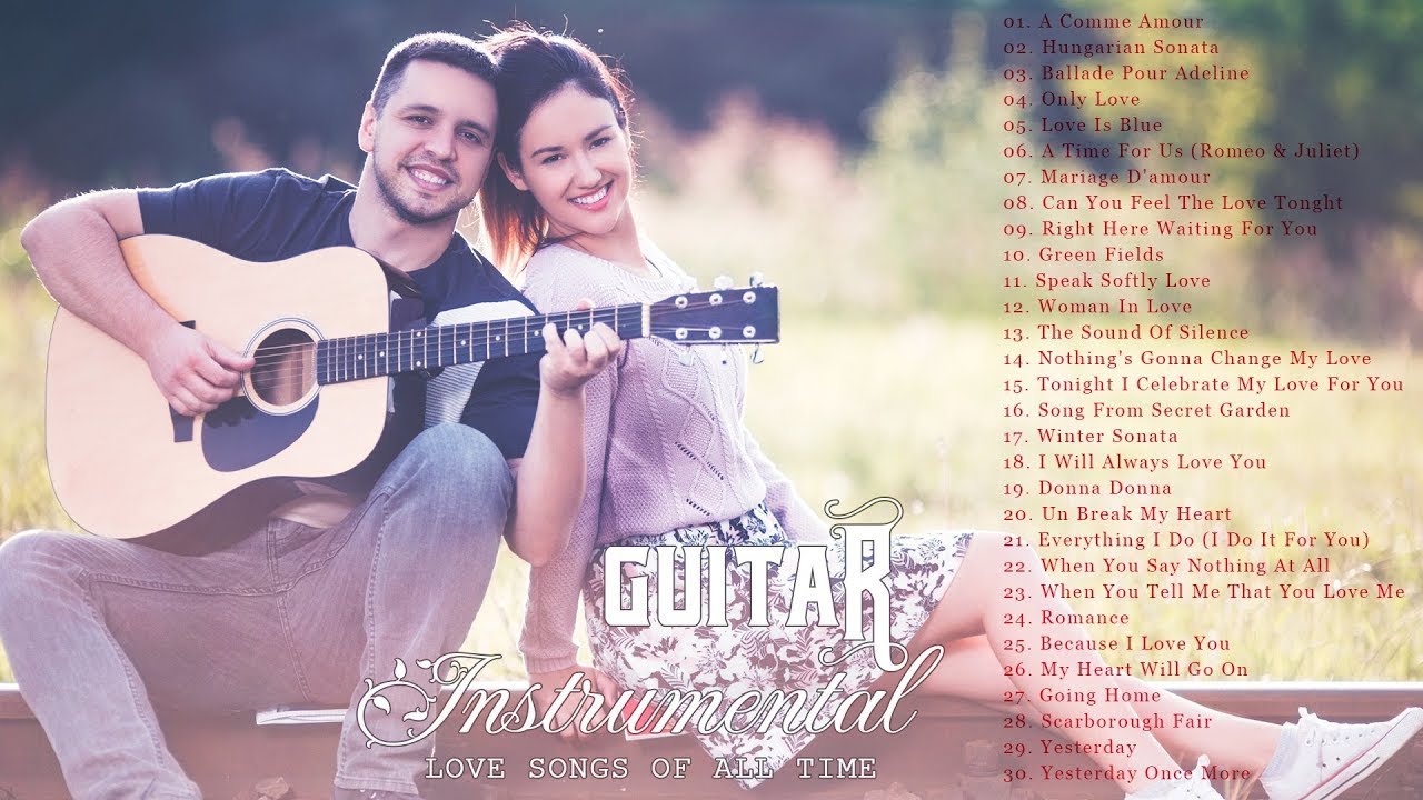 The Best Classic Guitar Music Most Beautiful Love Songs Of All Time