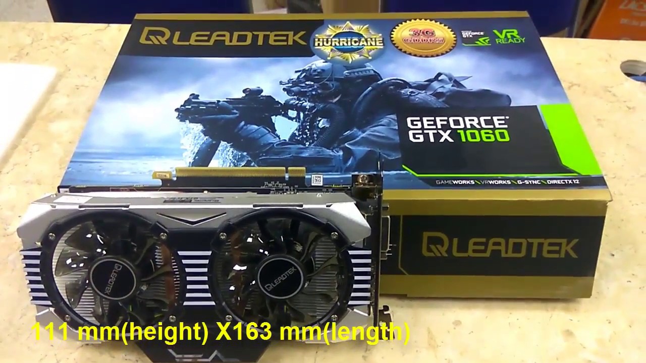 GTX 1060 NVIDIA 3GB DDR5 DUEL FAN HURRICANE LEADTEK UNBOXING - YouTube