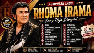 KUMPULAN LAGU RHOMA IRAMA FULL ALBUM || PERJUANGAN DAN DOA || BEBAS || TERBARU TANPA IKLAN - 2026