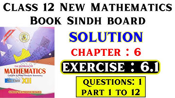 Class 12 New Mathematics Book||Chapter 6 Solution||Exercise 6.1 Question 1(pt 1 to 12)||Sindh Board