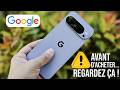 Google Pixel 10 Pro XL avis â ce qu'il faut savoir avant d'acheter