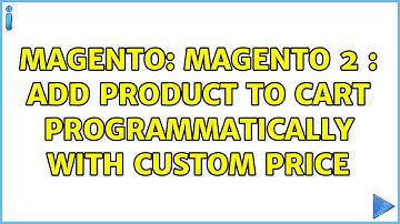 Magento: Magento 2 : Add product to cart programmatically with custom price