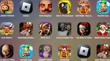 Roblox,Dark Riddle,LABUBU PRISION,Hello Neighbor,GRUMPY GRAN,Granny Chapter Two,The Baby In Yellow