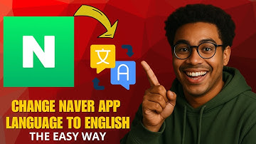 How to Change Naver App Language to English in 2025