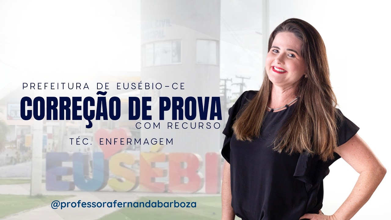 Correção de Prova | Eusébio Técnico em Enfermagem - Com Recurso - Caroline Toneto