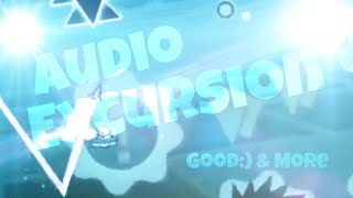 [Mobile] Audio Excursion 100% By Goodsmile & More [Geometry Dash 2.2]