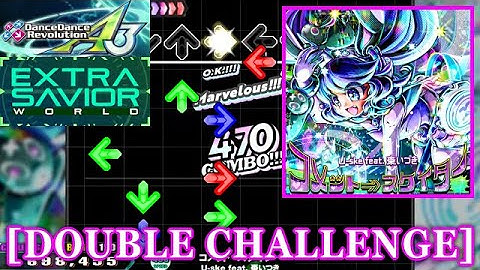 【DDR A3】 コメット⇒スケイター / U-ske feat. 棗いつき [DOUBLE CHALLENGE] 譜面確認+Clap