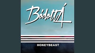 Vignette de la vidéo "Honeybeast - Bódottá"