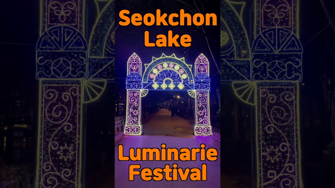 Seokchon Lake Luminarie Festival