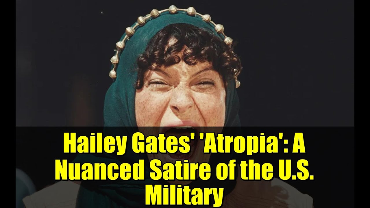 Hailey Gates' 'Atropia': A Nuanced Satire of the U.S. Military