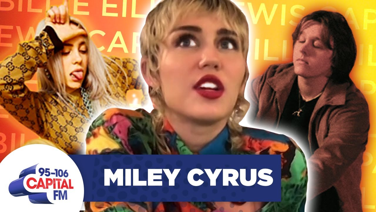 Miley Cyrus Reacts To Billie Eilish Gift & Lewis Capaldi Love | Interview | Capital