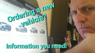 Want to Order a new vehicle?  Here is some info you may not know!  2023 and 2024 vehicle ordering..😲