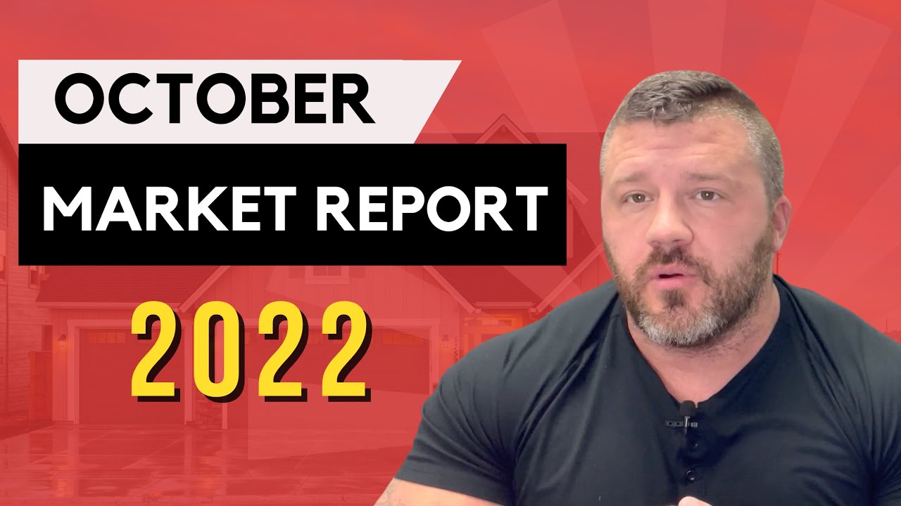 October 2022 Real Estate Market Report YouTube