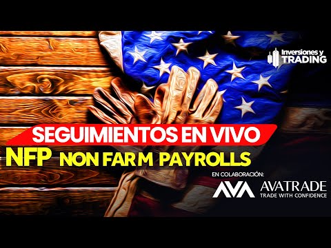 🔴 EN VIVO NFP de EEUU + Apertura del Mercado Day Trading Forex Stocks y más