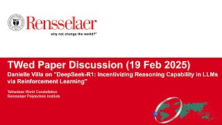 TWed Paper Talk: Danielle Villa on "DeepSeek-R1: Incentivizing Reasoning Capability in LLMs via RL"