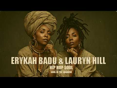 Erykah Badu x Lauryn Hill – Late Night Soul Reflections | Smooth Jazz & Hip Hop Soul