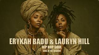 Erykah Badu x Lauryn Hill – Late Night Soul Reflections | Smooth Jazz & Hip Hop Soul