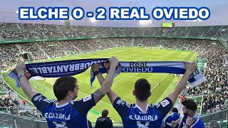 ELCHE 0  REAL OVIEDO 2 | OVIEDISMO EN LA DISTANCIA