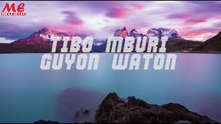 tibo mburi lirik   guyon waton