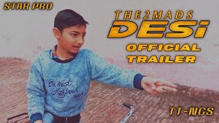 Desi Official Trailer The2Mads